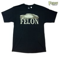 Felon T-Shirt Low & Slow