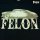 Felon T-Shirt "Low & Slow"