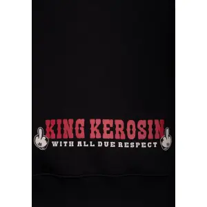 KING KEROSIN Hoodie Never Fuck A Fucker black